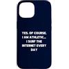 Internet Surfer Shirt Digital Athlete Gi Custodia per iPhone 15 Sì, certo che sono atletico, navigo in Internet ogni giorno