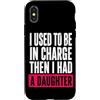 Funny Family & Parenting Humor Designs Custodia per iPhone X/XS Ho usato per essere al comando, poi ho avuto una figlia divertente