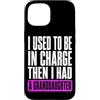 Funny Family & Parenting Humor Designs Custodia per iPhone 15 Ho usato per essere al comando, poi ho avuto uno scherzo sulla nipote