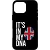 British DNA Heritage Gifts Co Custodia per iPhone 16 Pro Max Design con scritta It's In My DNA British Flag UK England Heritage Design