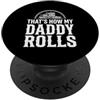 Truck Lover Dad Trucker - DressedForDuty That's How My Daddy Rolls Trucker Truck Driver Dad PopSockets PopGrip Adesivo