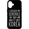 Korean Seoul Culture Hangul Travel Souve Custodia per iPhone 16 Ho controllato il mio programma e dice Corea