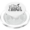 Raven Crow Bird Animal Feather fly smart I make Friends with Crows Corvo Raven Bird PopSockets PopGrip per MagSafe