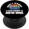 Funny 3D Printing & 3D Printer Maker Spa Non preoccuparti, posso stampare una nuova stampa 3D PopSockets PopGrip Adesivo
