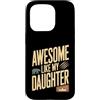Parent Awesome Daughter Retro Custodia per iPhone 15 Pro Impressionante come mia figlia Camping