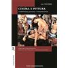 Negretto Cinema e pittura. Condivisioni, presenze, contaminazioni