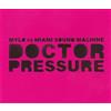 Mylo Vs. Miami Sound Mach MYLO VS MIAMI SOUND MACHINE-DOCTOR PRESSURE (CD)