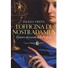 LE SFERE L'officina di Nostradamus. Il futuro inventato delle Profezie