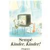 Jean-Jacques Sempé Kinder, Kinder! (Kunst) (Copertina rigida)