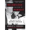 Bradley J Edwards Relentless Pursuit (Tascabile)