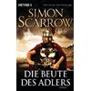 Simon Scarrow Kristof K Die Beute des Adlers: Roman (Rom-Serie, Band (Tascabile)