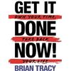 Brian Tracy Get It Done Now! - Second Edition (Tascabile)