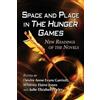 Deidre Anne Evans Garriott Space and Place in The Hunger Games (Tascabile)