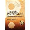 Henry Yinghao Zhuang The Mind Inside Tai Chi (Tascabile)