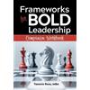 Tammie Ross Frameworks for Bold Leadership Companion Workbook (Tascabile)