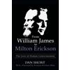 Dan Short From William James to Milton Erickson (Tascabile)