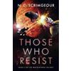 N. C. Scrimgeour Those Who Resist (Tascabile) Waystations Trilogy
