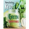 Cooknation Time to try... Keto Green Smoothies (Tascabile)