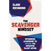 Clare Richmond The Scavenger Mindset (Tascabile)