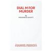 Frederick Knott Dial "M" for Murder (Tascabile) Acting Edition S.