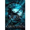 Karen Lynch Refuge (Tascabile) Relentless