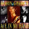 Robin George Ace in My Hand (CD) Album