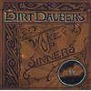 The Dirt Daubers Wake Up, Sinners (CD) Album