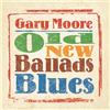 Gary Moore Old New Ballads Blues (CD) Album