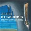 Jochen Malmsheimer Ermpftschnuggn Troda (CD)