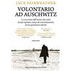 Newton Compton Editori Volontario ad Auschwitz