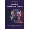 Core Matrix L'Era delle Intelligenze Opache: Interpretabilità, potere e rischio nell'epoca dell'intelligenza artificiale