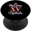 Mis Quince Nathalie Tees Mis Quince Nathalie 15 Quinceanera Messicano Compleanno XV Festa PopSockets PopGrip Adesivo