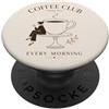 Sunday Line Studio Vintage Coffee Club servito tutti i giorni ogni mattina amante del caffè PopSockets PopGrip Adesivo