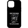 Alpha Wolf Moon Sigma Greek Alpha Wolf S Custodia per iPhone 12 Pro Max Nascondi la tua mamma The Alpha is Here Wolf Maschio Werwolf Meme