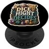 Jimbeels Dice Night Decides umorismo dadi fantasy PopSockets PopGrip Adesivo
