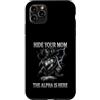 Alpha Wolf Moon Sigma Greek Alpha Wolf S Custodia per iPhone 11 Pro Max Nascondi la tua mamma The Alpha is Here Wolf Maschio Werwolf Meme