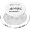 Jesus Never Fails Shop Romani 12, 9, Lamore deve essere sincero, odiare il male, cristiano PopSockets PopGrip per MagSafe