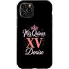 Mis Quince Denise Tees Custodia per iPhone 11 Pro Mis Quince Denise 15 Quinceanera Messicano Compleanno XV Festa