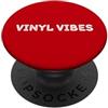 banger style VINYL VIBES (espressione, estetica retrò & cultura musicale) PopSockets PopGrip Adesivo