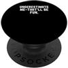 Sarcastic Sayings Co sottovalutare methatll essere divertente spiritoso umorismo sarcastico PopSockets PopGrip Adesivo