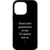 Gospel of Salvation Christian Faith Evan Custodia per iPhone 14 Pro Max Grace Isn't Permission to Sin It's Grace Not To - Evangelism