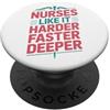 ER Nurse CPR Humor Alle infermiere piace più difficile più veloce più profondo CPR umorismo PopSockets PopGrip Adesivo