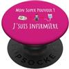 Cadeau Infirmière Hôpital Femme Aide-Soi Infermiera Umorismo Il mio Super Potere Eroe Salvare la Vita PopSockets PopGrip Adesivo