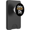 Doctorate Funny Graduation Day - Dressed Call Me Any Name You Like As Long Starts With Dr Doctorate PopSockets PopWallet per MagSafe
