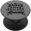 InGENIUS Camicie e regali divertenti da Divertente Ballo Mamma Ballerina Regalo Escalation PopSockets PopGrip Adesivo