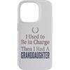 Granddaughter Girl Dad Humor Tees Custodia per iPhone 14 Pro Ho usato per essere in carica poi ho avuto una maglietta nipote