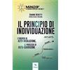 Area51 Publishing Il principio di individuazione: L'energia di auto-risoluzione, il processo di auto-guarigione