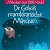 Märchen Aus 1001 Nacht Dr. Goha's Marokkanische Märchen (CD)