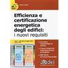 DEI Efficienza e certificazione energetica degli edifici. I nuovi requisiti