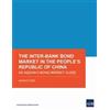 The Inter-Bank Bond Market in the People's Republic of China (Tascabile)